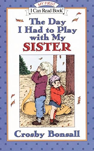 The Day I Had to Play with My Sister