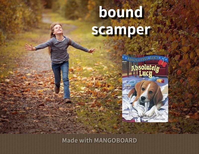 bound, scamper