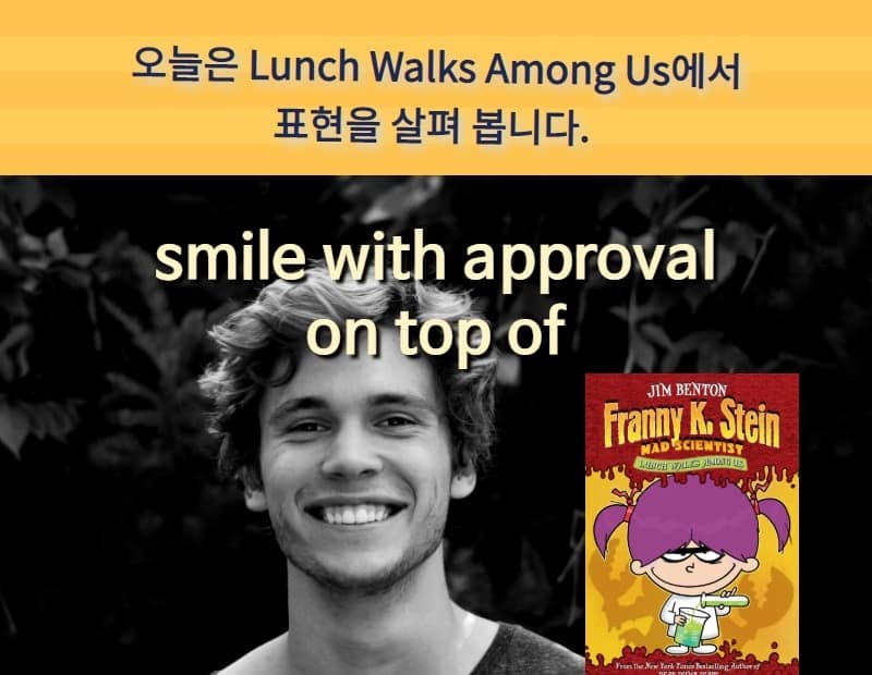 smile with approval, on top of