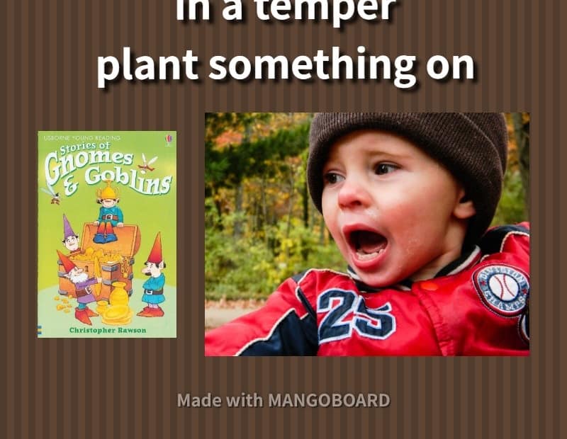 in a temper