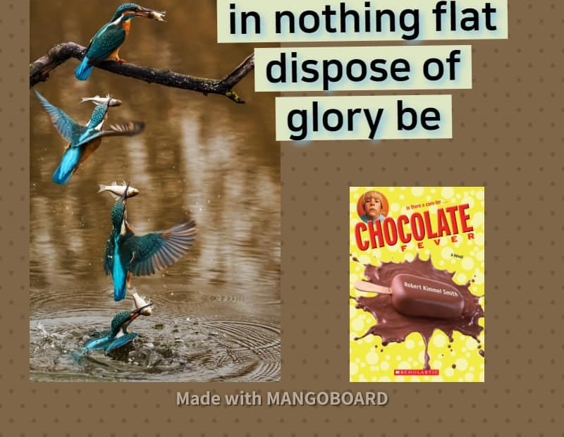 in nothing flat, dispose of, glory be
