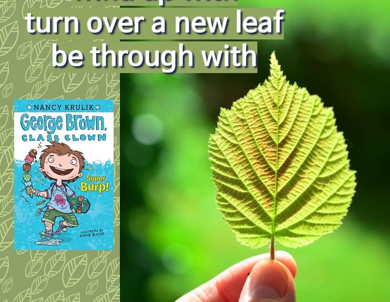 wind up with , turn over a new leaf , be through with