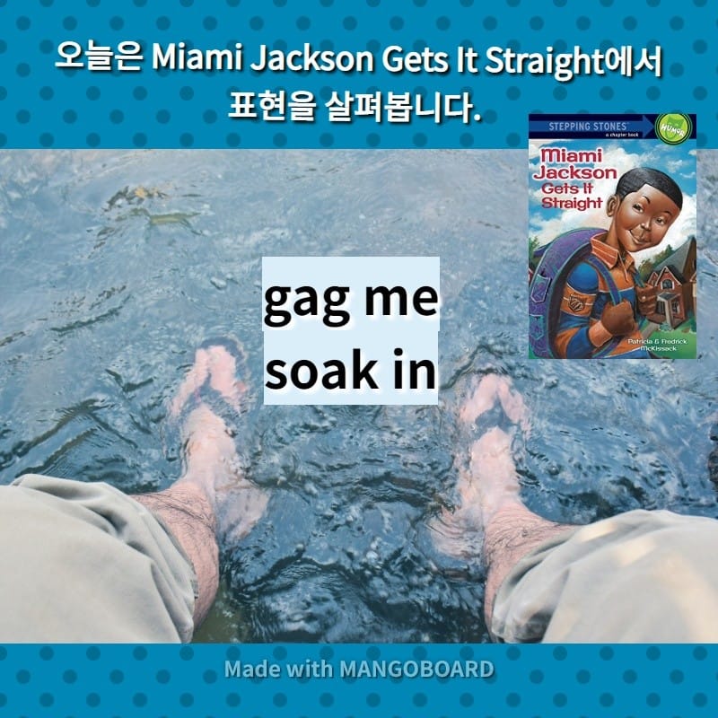 gag me, soak in