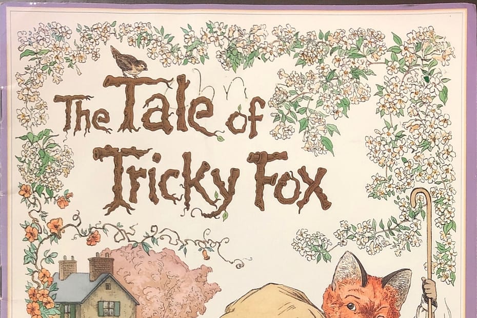 The Tale of Tricky Fox
