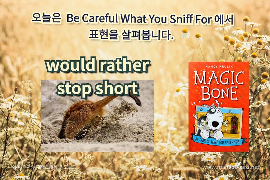 would rather, stop short