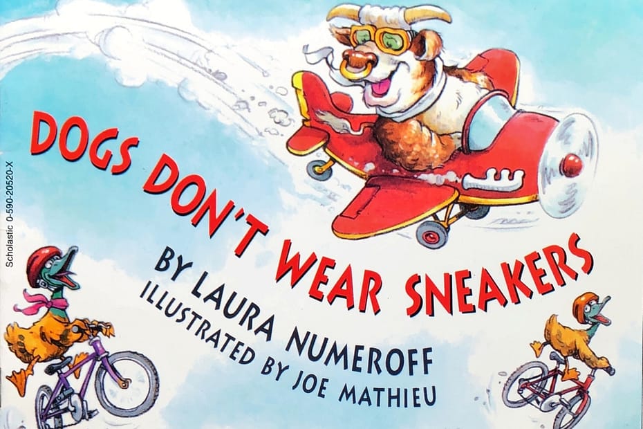 Dogs Don’t Wear Sneakers