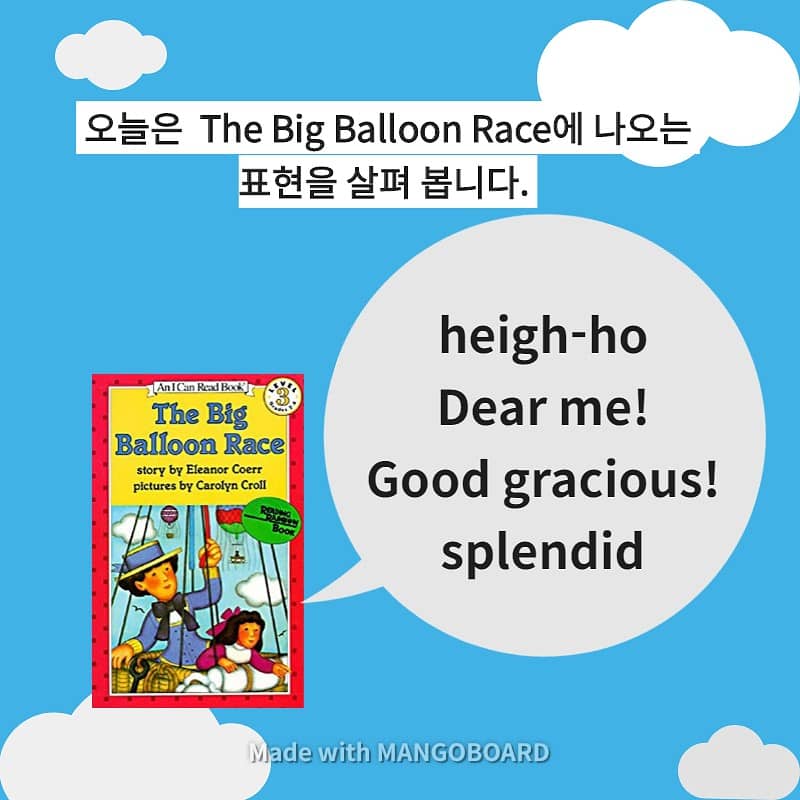 Dear me!, Heigh-ho, Good gracious!, Splendid